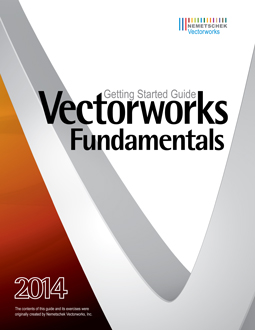 Vectorworks Fundamentals 2014 Getting Started Manual