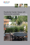 Residential Garden Design with Vectorworks Landmark Tutorial Manual by Tamsin Slatter