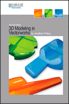 Vectorworks 3D Modelling Tutorial Manual by Jonathan Pickup