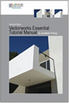 Vectorworks Essentials Tutorial Manual by Jonathan Pickup