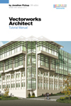 Vectorworks Architect Tutorial Manual by Jonathan Pickup