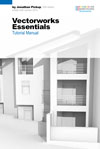 Vectorworks Essentials Tutorial Manual by Jonathan Pickup